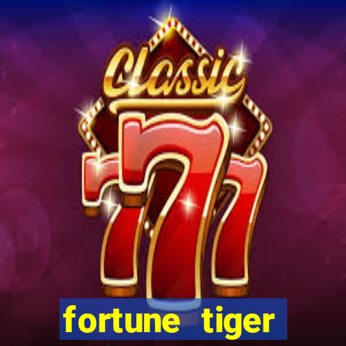 fortune tiger gratis teste